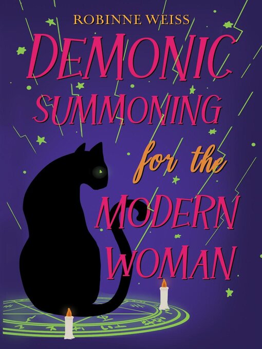 Title details for Demonic Summoning for the Modern Woman by Robinne Weiss - Available